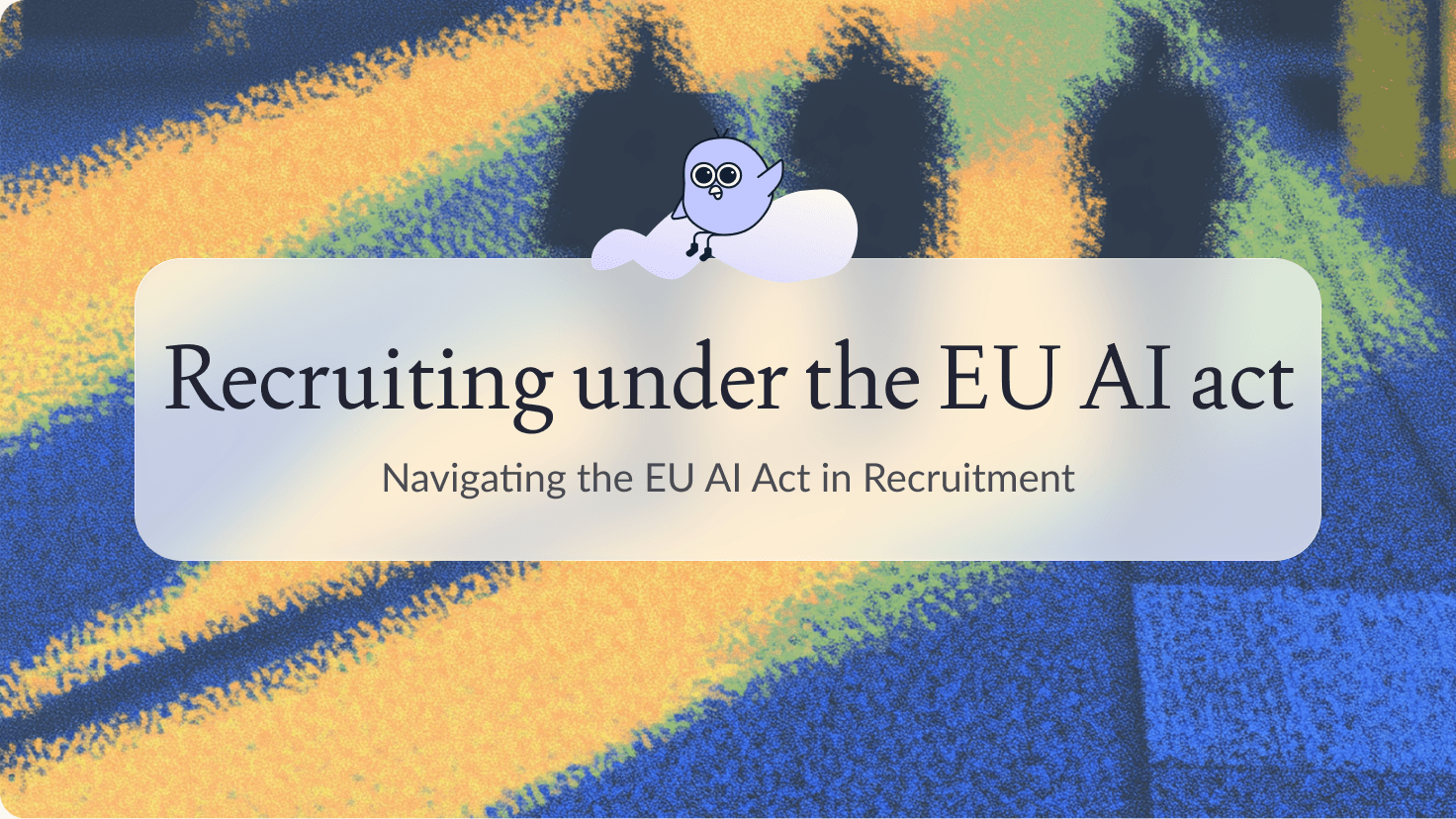 Recruiting under the EU AI act