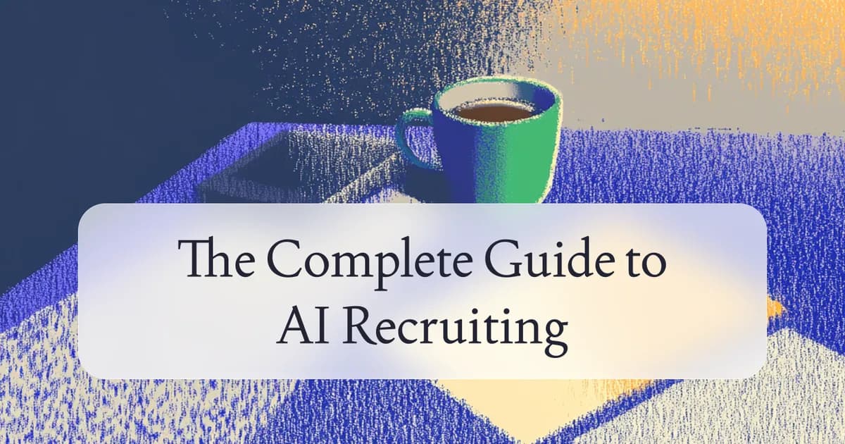 Complete AI recruiting guide