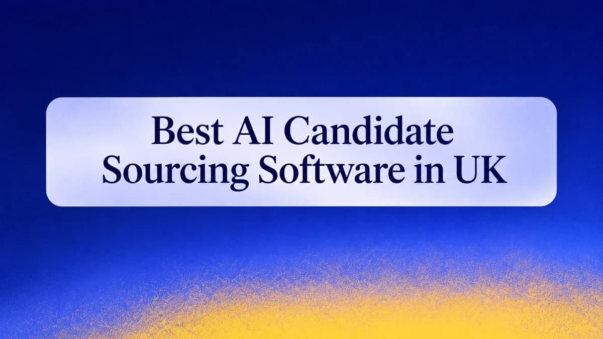 Best AI Candidate Sourcing Software UK