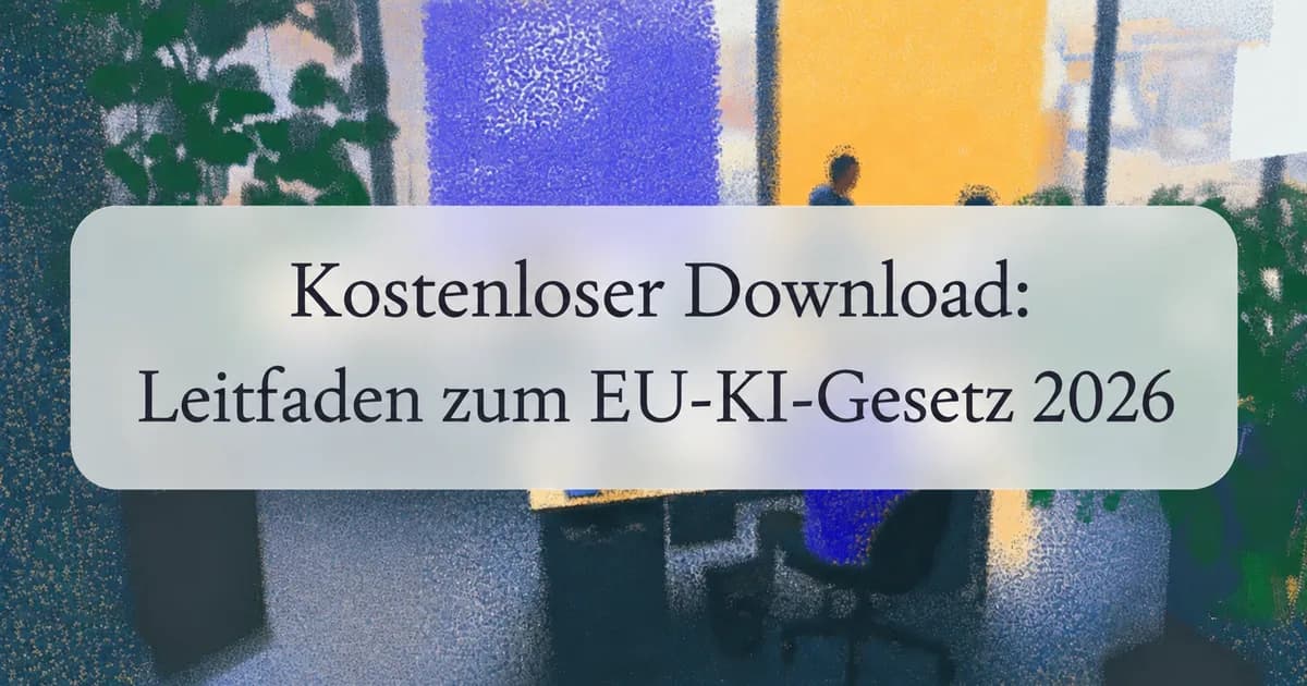 Leitfaden zum EU-KI-Gesetz 2026