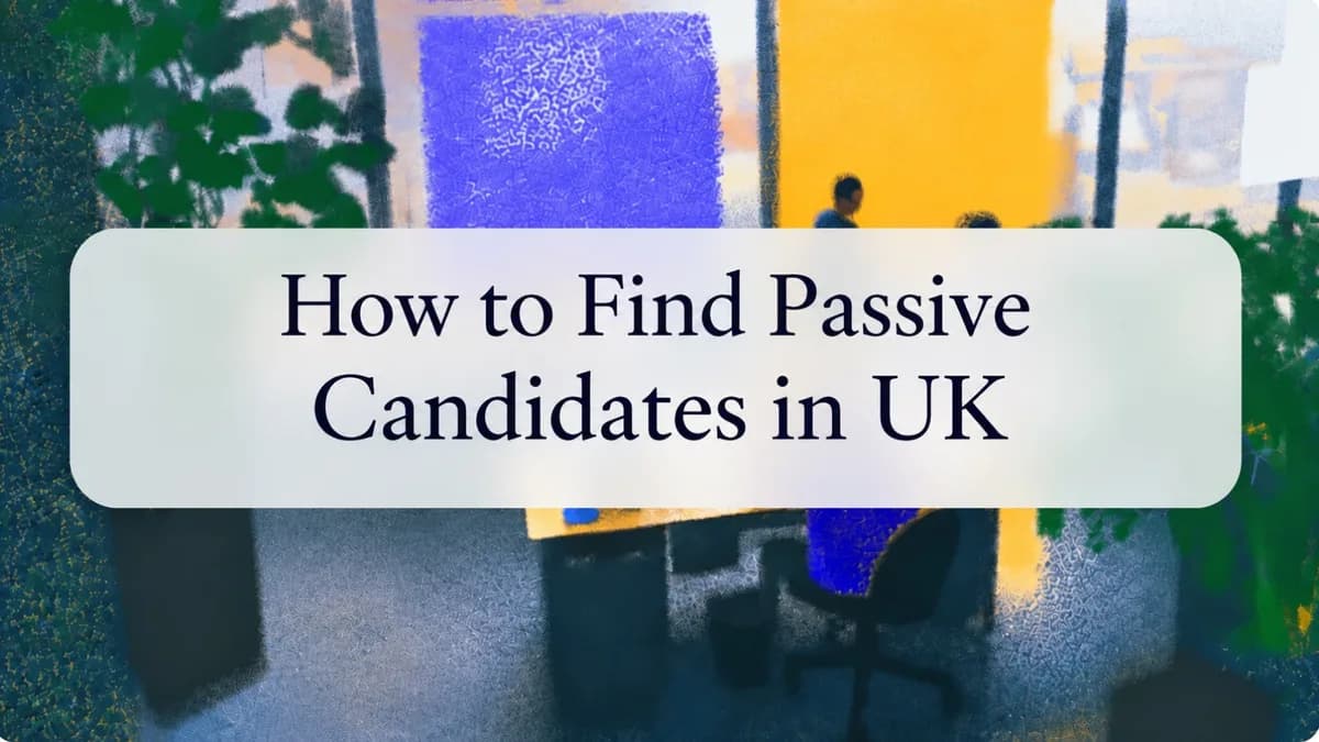 How to Find Passive Candidates UK