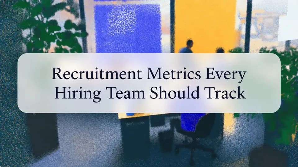 Recruitment Metrics Every Hiring Team Should Track