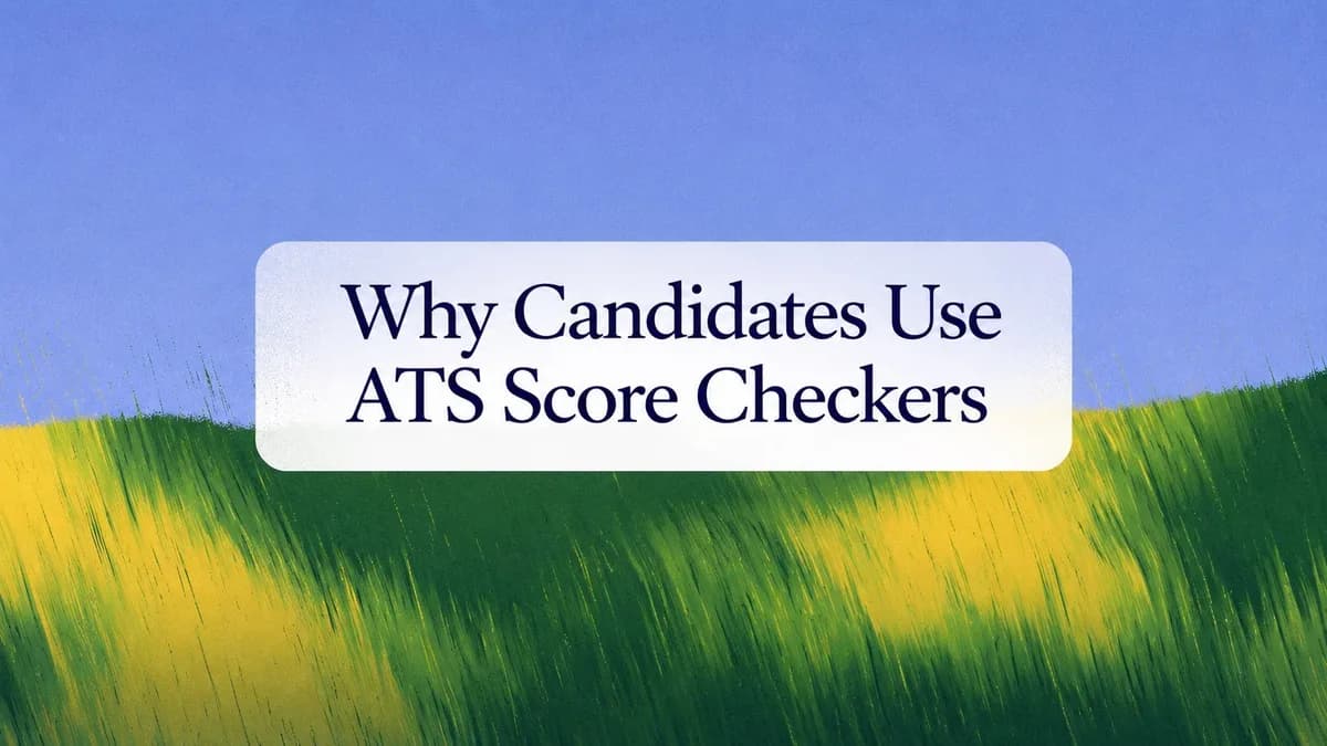 Why Candidates Use ATS Score Checkers