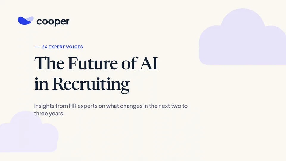 The Future of AI in Recruiting: Insights From HR Experts